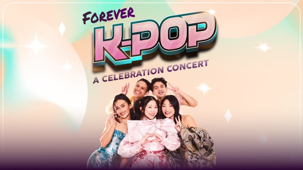 Forever K-pop A Celebration Concert at The Fortitude Music Hall