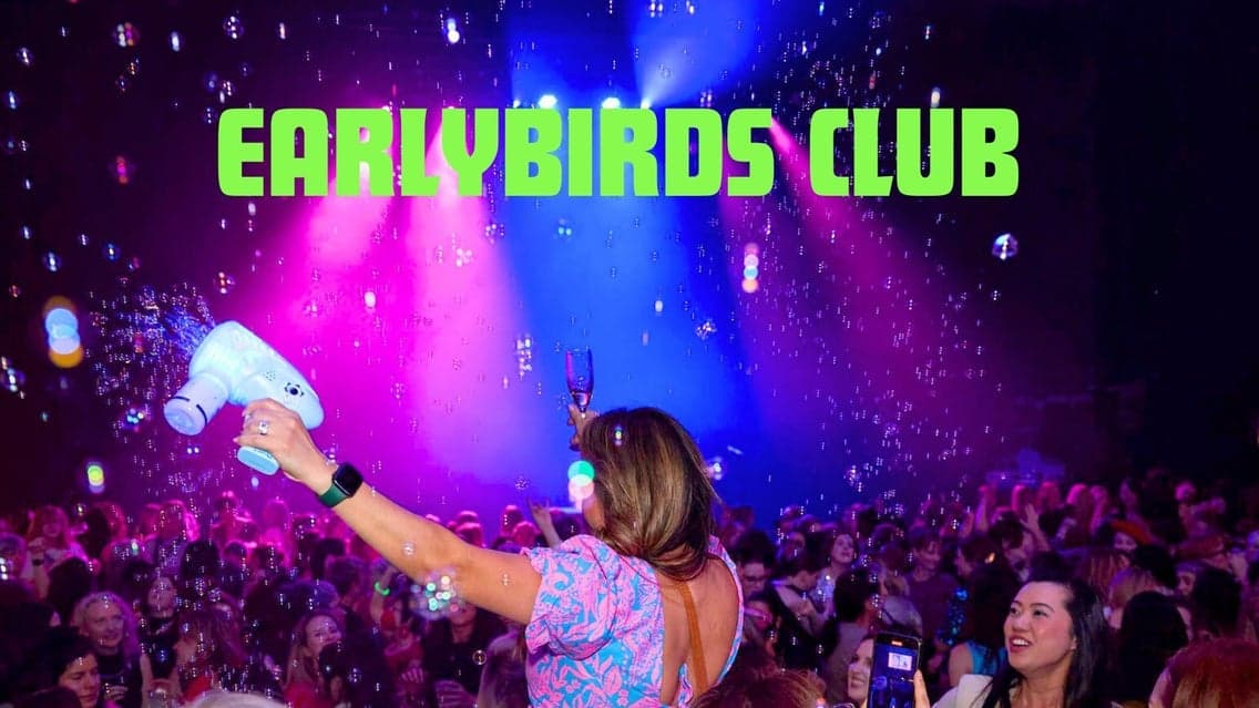 EARLYBIRDS CLUB 21+ at Ace of Spades
