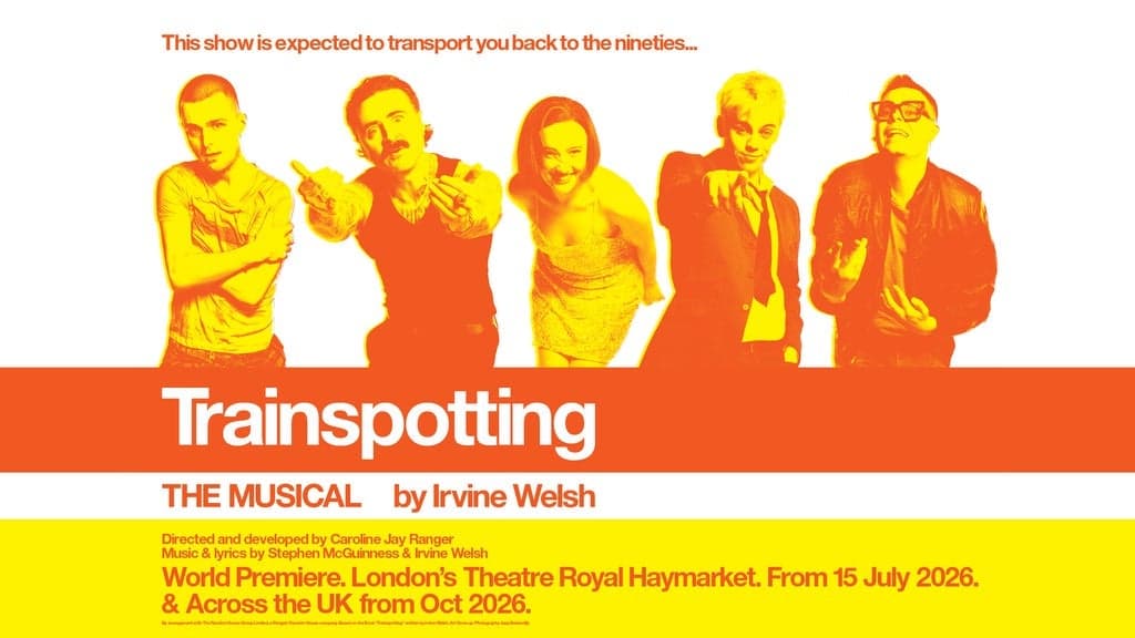 Trainspotting The Musical at Edinburgh Playhouse