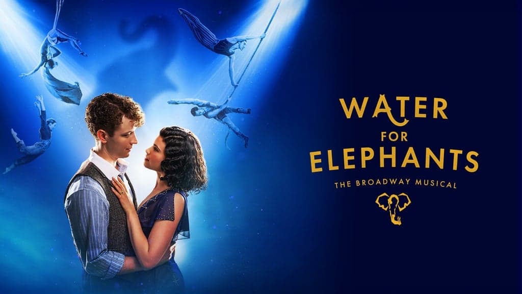 Water for Elephants (Touring) at Ohio Theatre