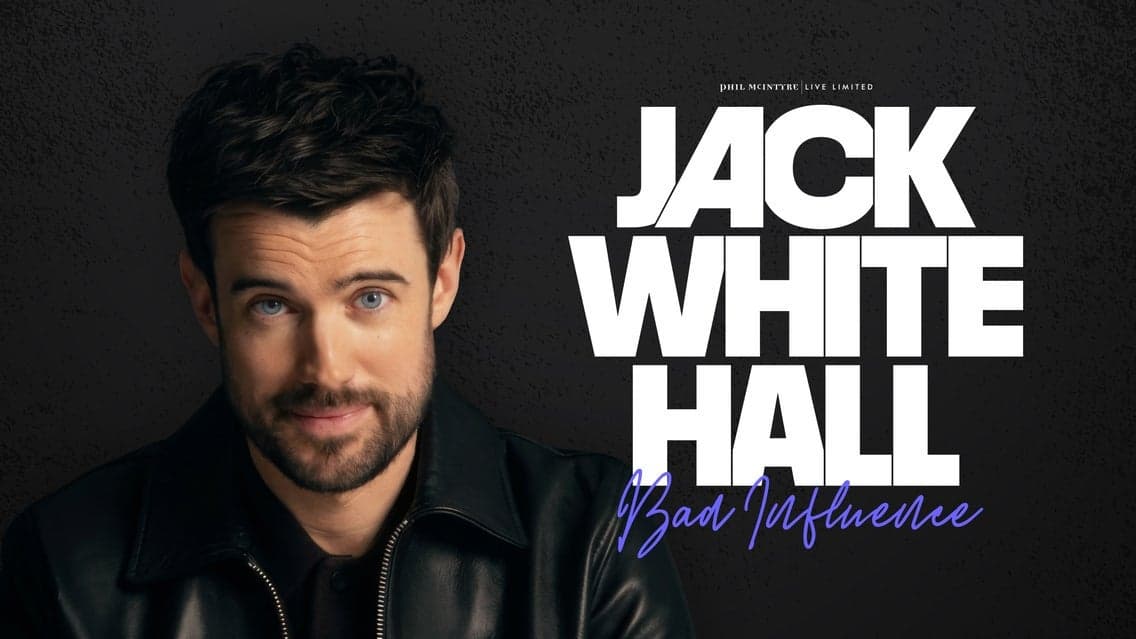 Jack Whitehall: Bad Influence at Edinburgh Playhouse