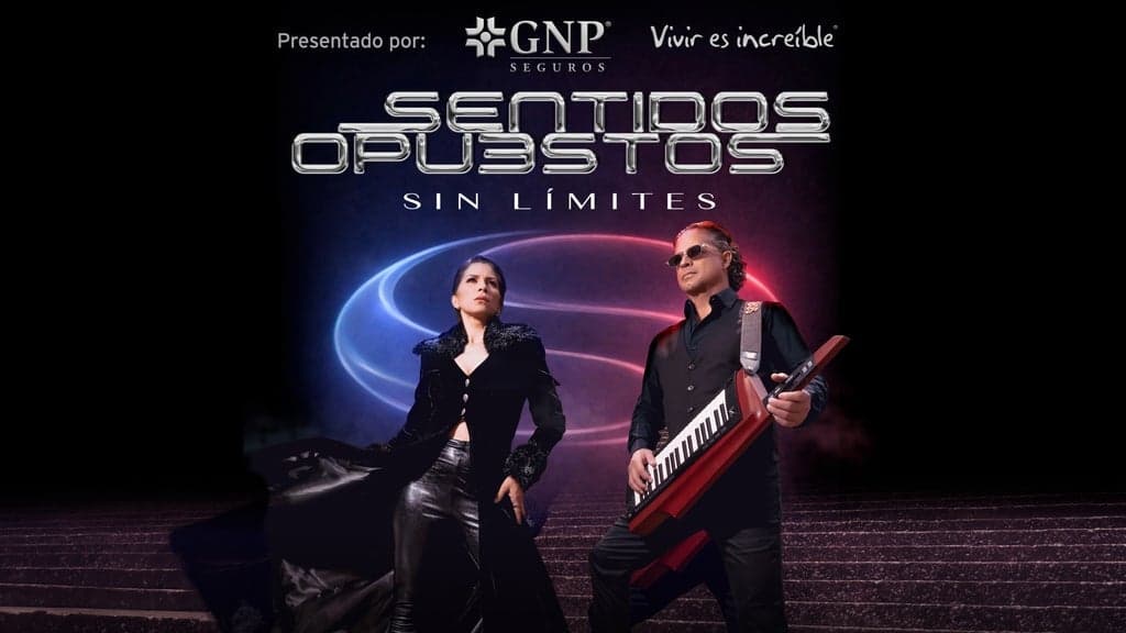 Sentidos Opuestos Monterrey · Tickets Guide · 2026