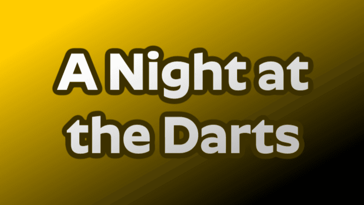 A Night at the Darts at Edinburgh Corn Exchange