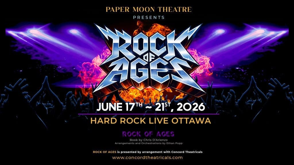 Paper Moon Theatre Presents: Rock Of Ages at Hard Rock Casino Ottawa