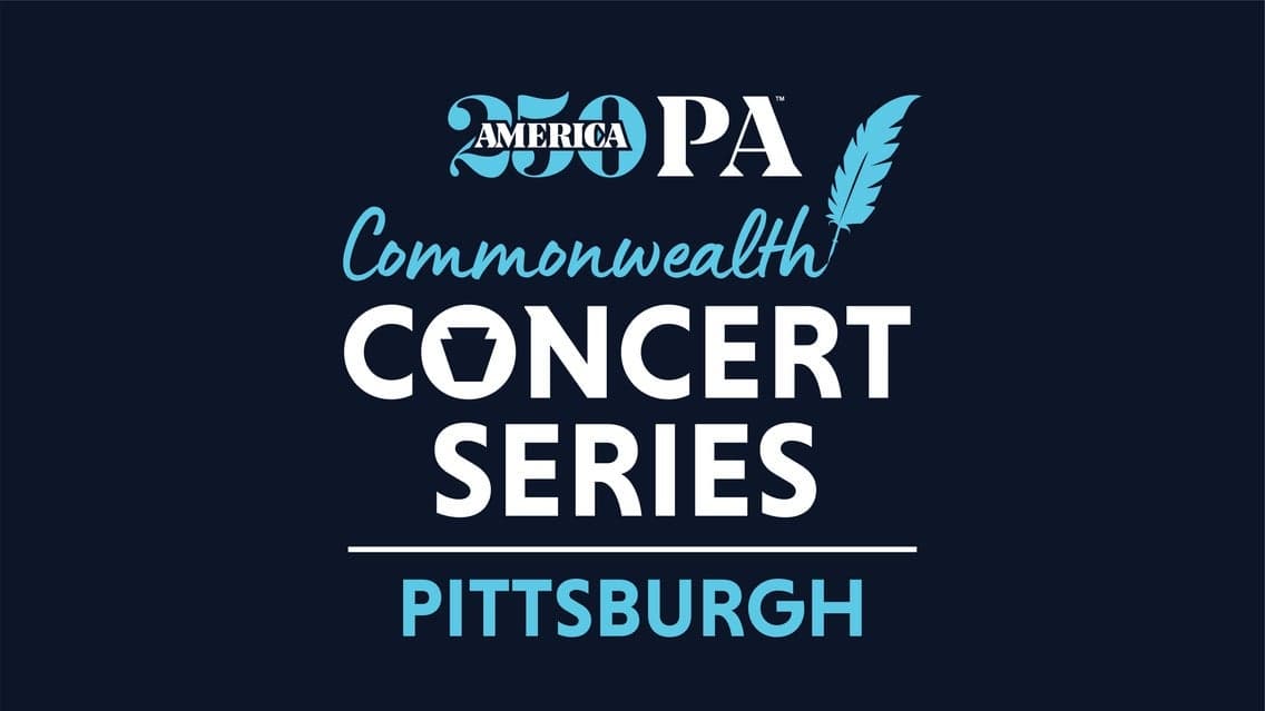 America250PA Commonwealth Concert Series - Pittsburgh at Point State Park