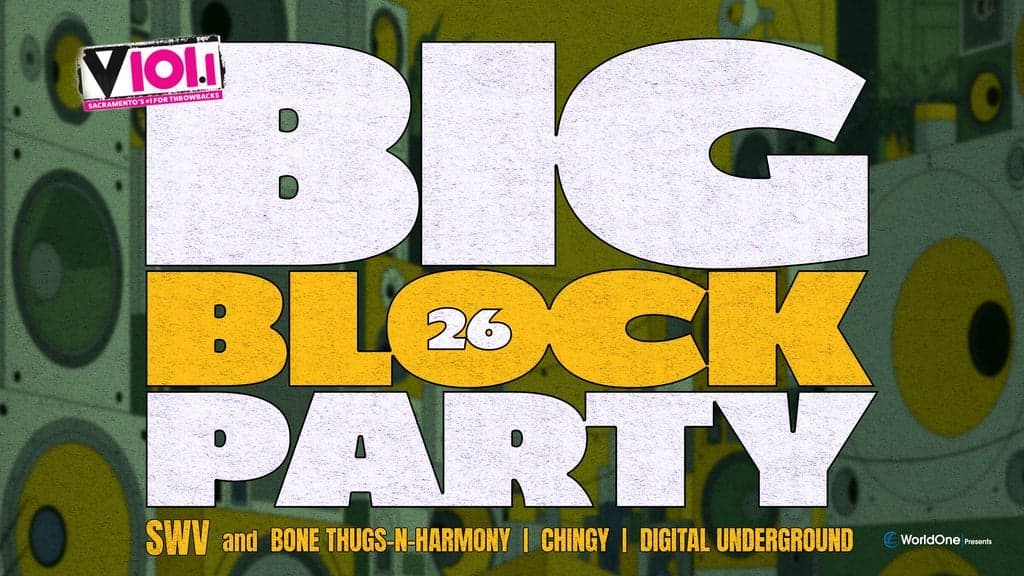 Block Party '26: SWV, Bone Thugs-N-Harmony, Chingy,Digital Underground at The Venue at Thunder Valley Casino Resort