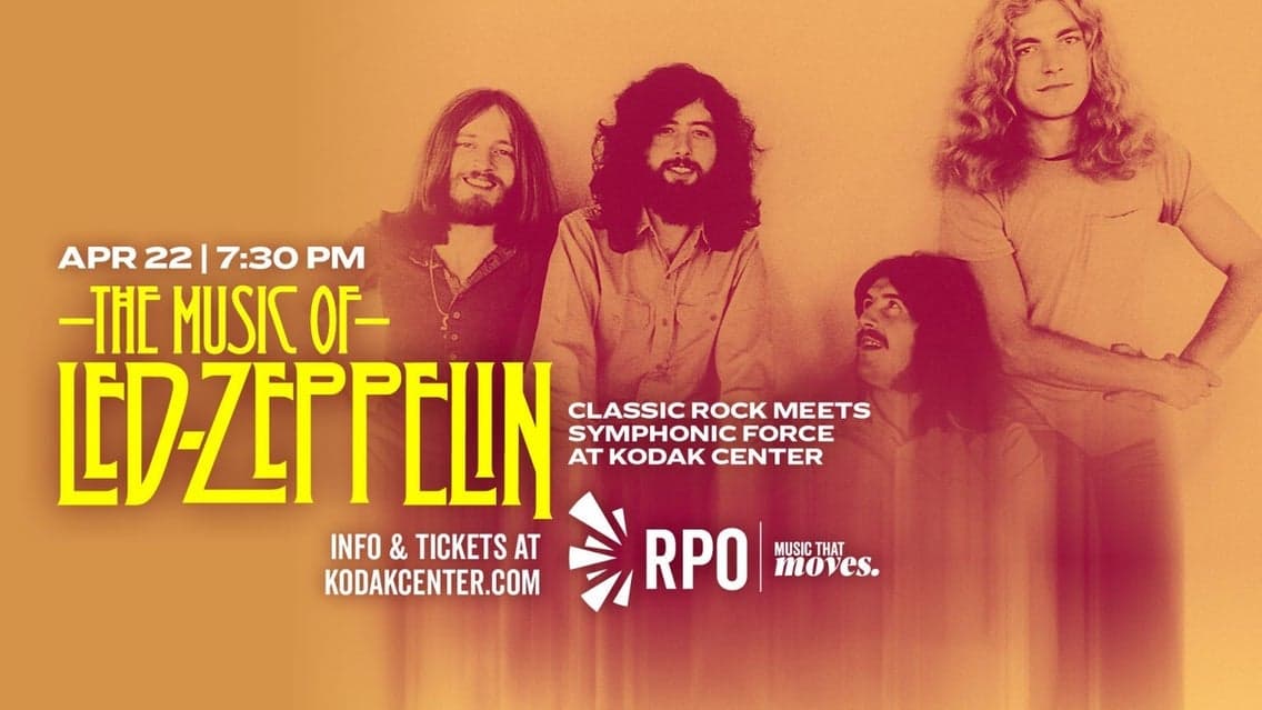RPO presents The Music of Led Zeppelin at Kodak Center