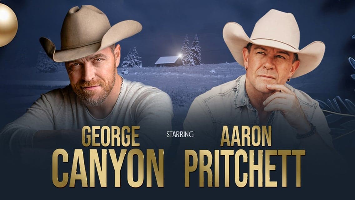 George Canyon & Aaron Pritchett - An Acoustic Cowboy Christmas at Club Regent Event Centre