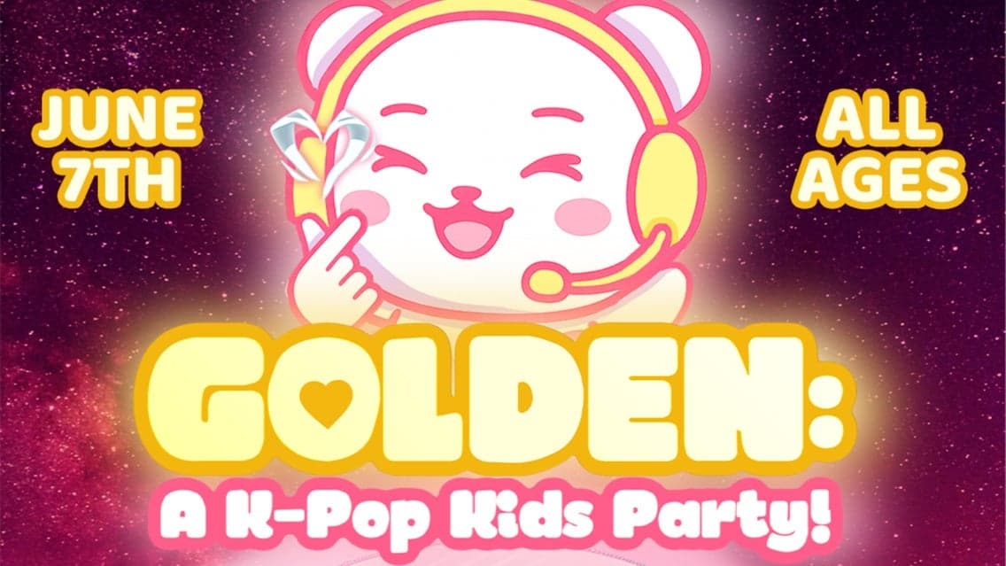 GOLDEN: A K-Pop Kids Party! at White Oak Music Hall - Downstairs