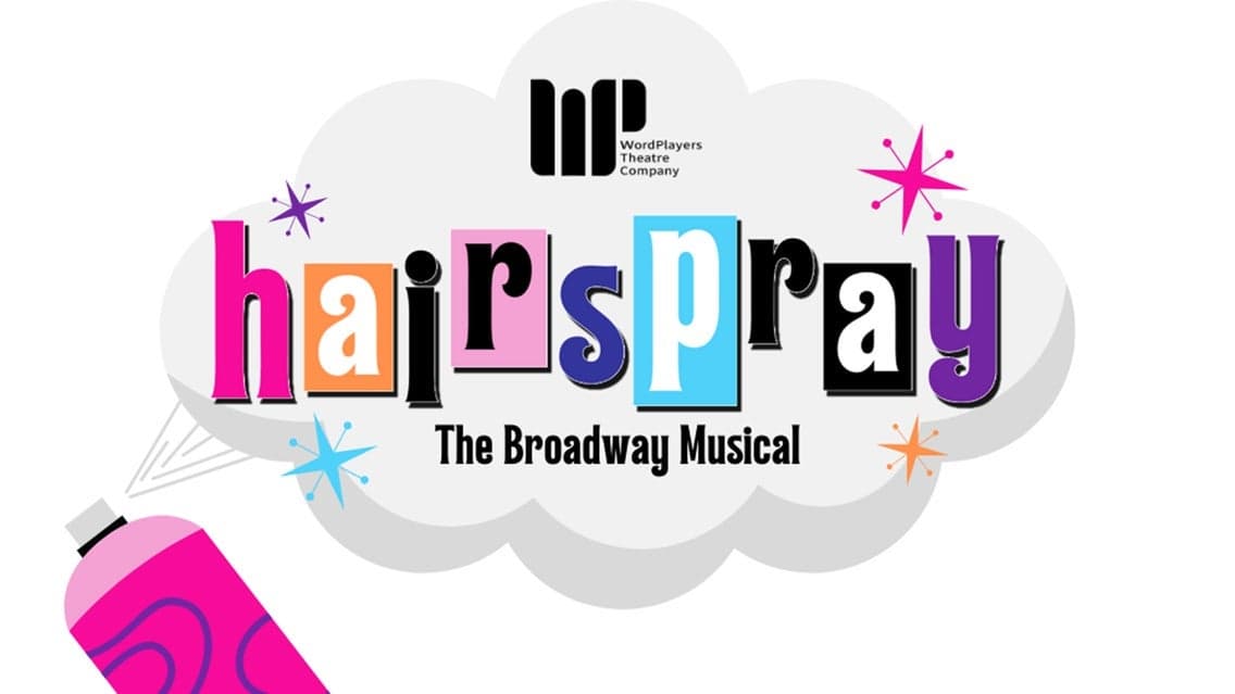 The WordPlayers presents Hairspray: The Musical at Bijou Theatre