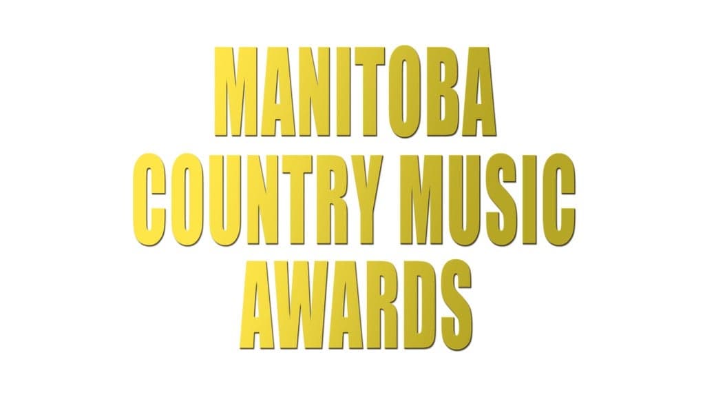 2026 Manitoba Country Music Awards - Hosted by Clayton Bellamy at Club Regent Event Centre