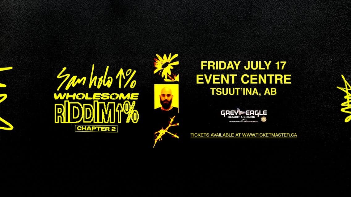 San Holo - Wholesome Riddim at Grey Eagle Event Centre