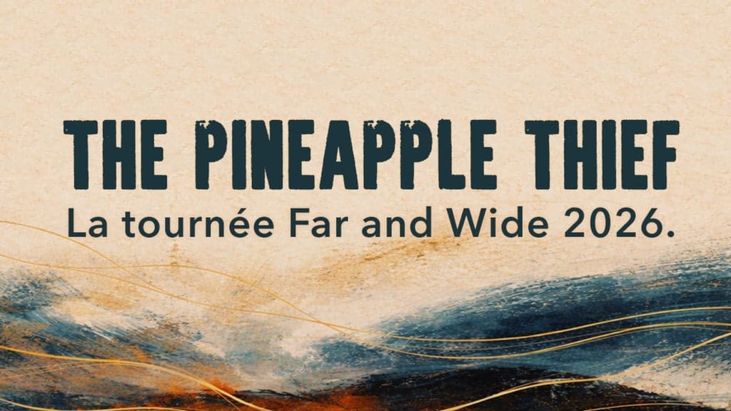 The Pineapple Thief - Far and Wide Tour 2026 at Théâtre Capitole