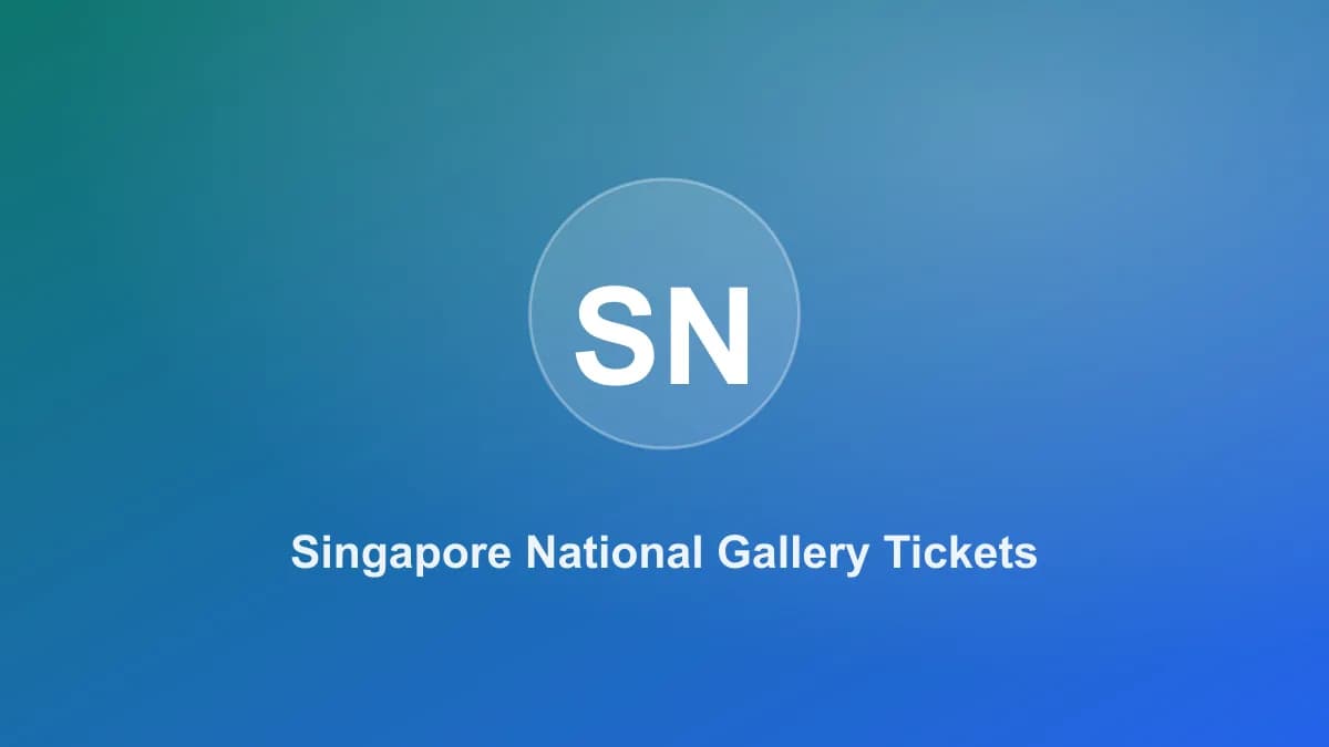 Singapore National Gallery Tickets