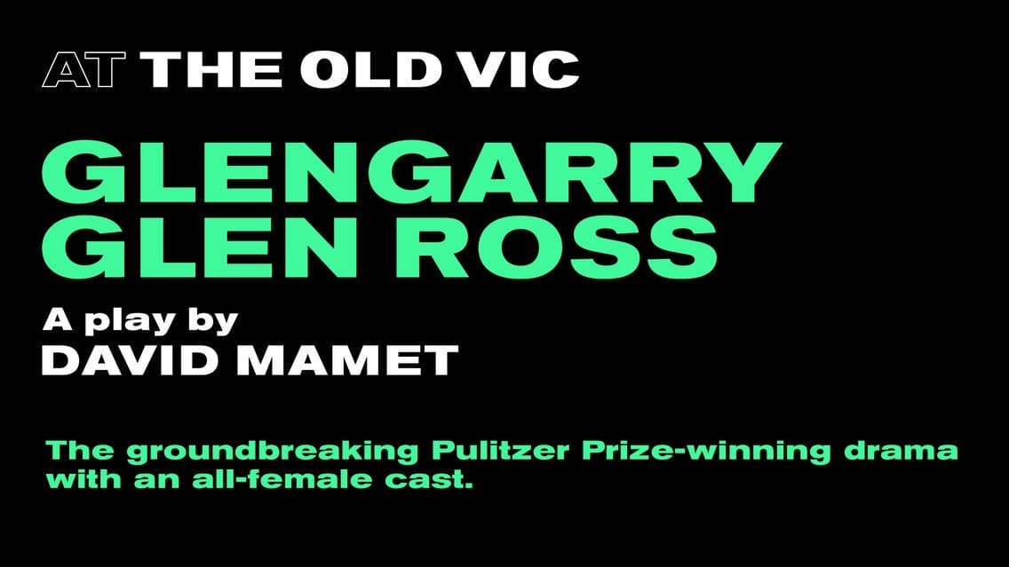 Glengarry Glen Ross at The Old Vic