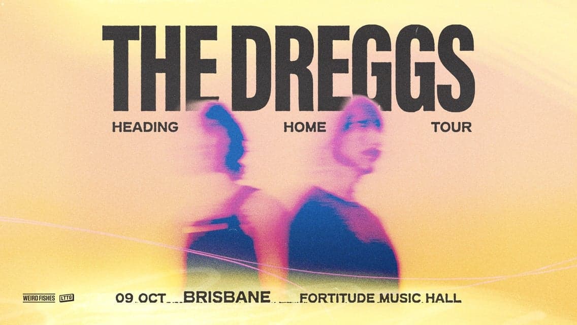 The Dreggs “Heading Home” Tour at Hindley St Music Hall