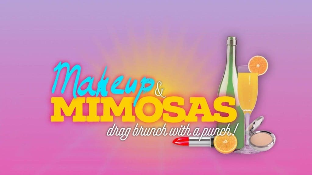 Makeup & Mimosas: Drag Brunch with a Punch - 13+ with Parent/Guardian at Punch Line Comedy Club - Sacramento