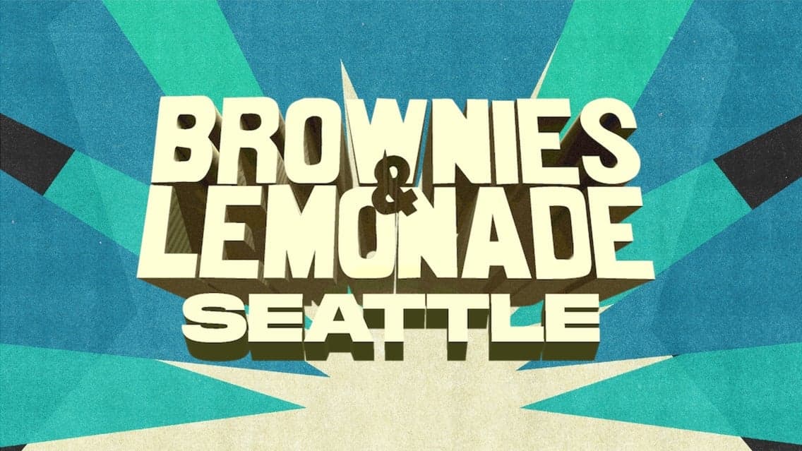 Brownies & Lemonade Seattle at Fisher Pavilion At Seattle Center