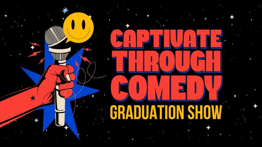 Captivate Through Comedy 101 Graduation Show at Punch Line Comedy Club - San Francisco