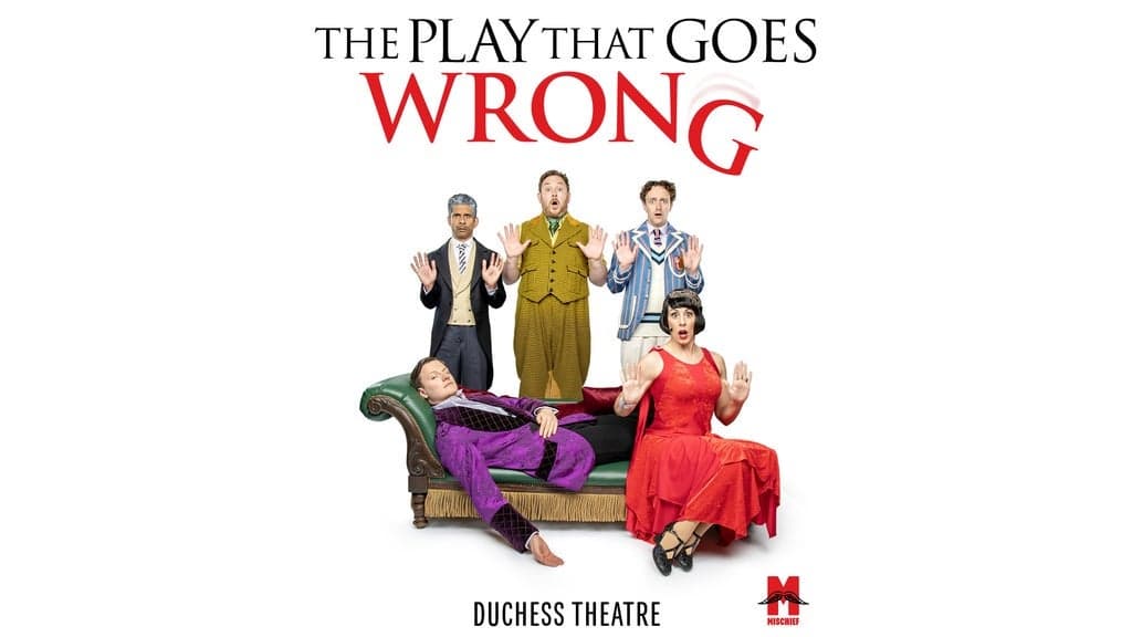 The Play That Goes Wrong at Duchess Theatre
