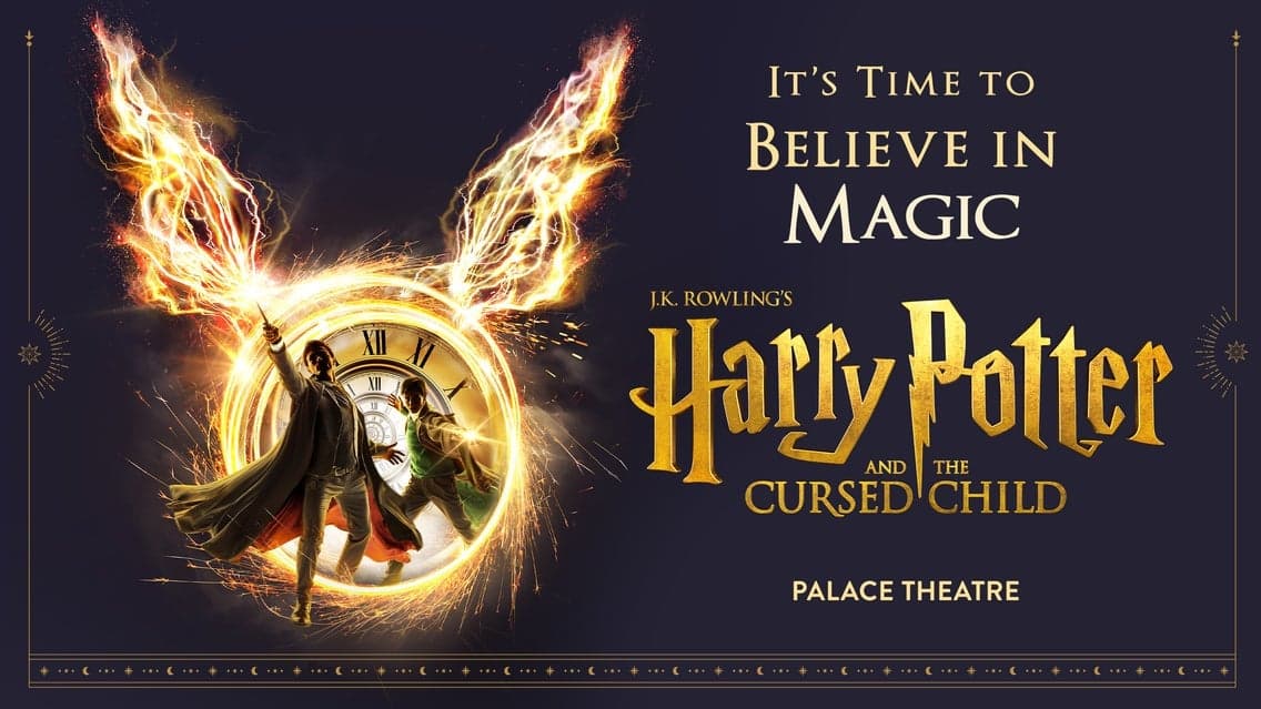Harry Potter and the Cursed Child - Parts 1 & 2 Wed 14:00 & 19:00 at Palace Theatre