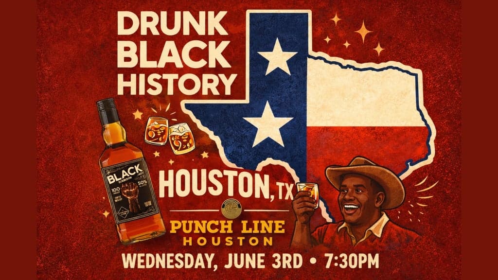 Drunk Black History at Punch Line Houston