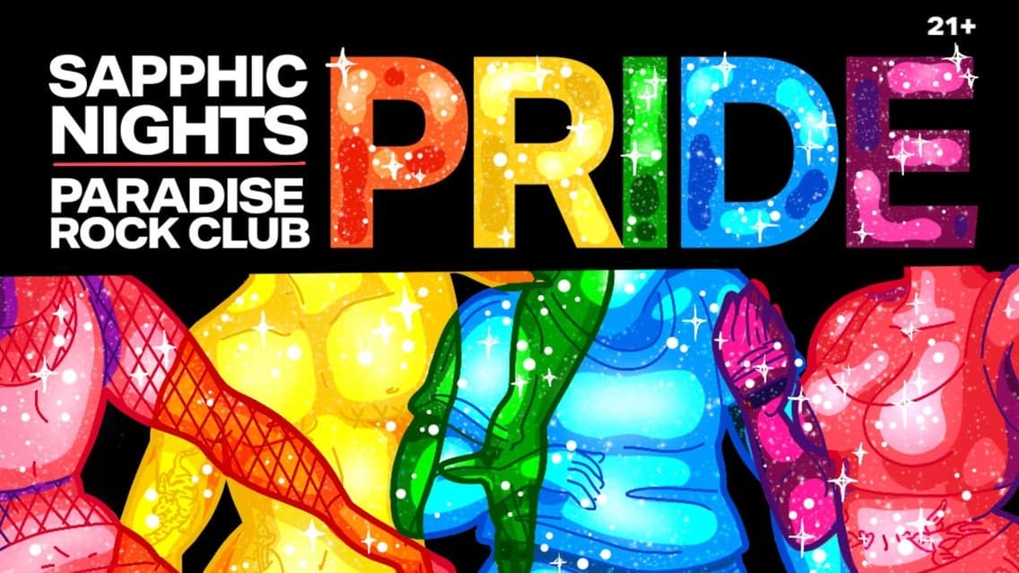 Sapphic Nights: Pride After Party (21+) at Paradise Rock Club presented by Citizens