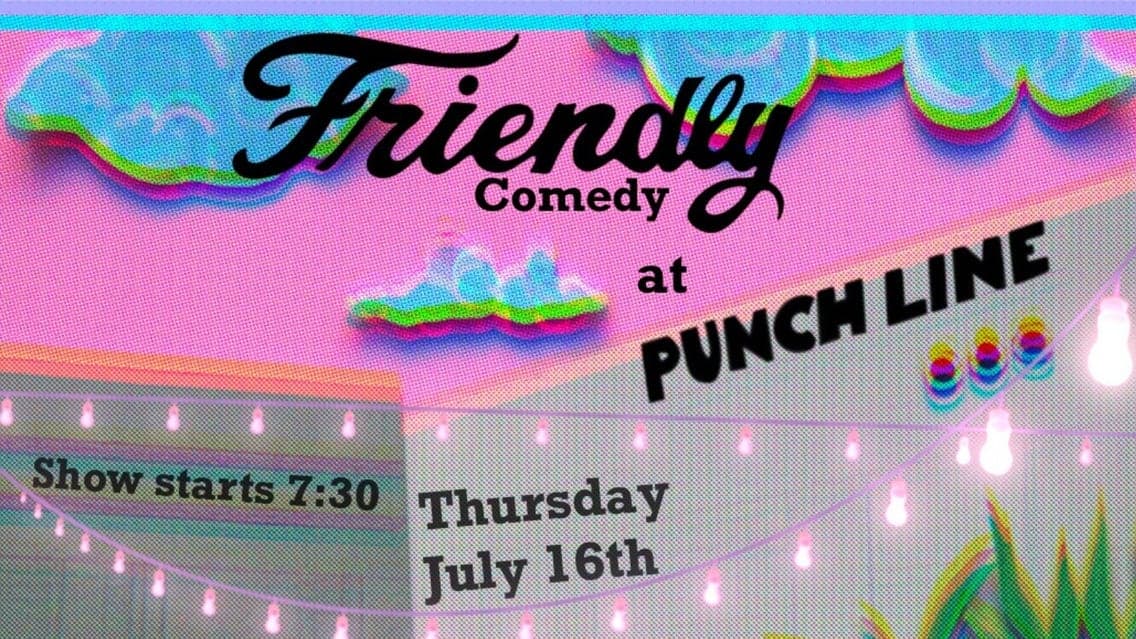 Standup Comedy Showcase: Friends of Friendly Comedy at Punch Line Philly