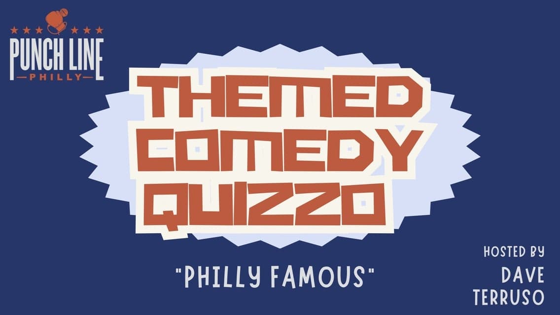 Themed Comedy Quizzo: Philly Famous at Punch Line Philly
