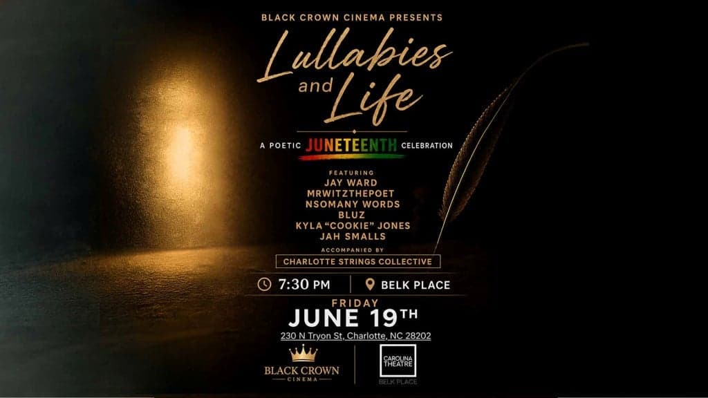 Lullabies & Life: A Poetic Juneteenth Celebration at The Carolina