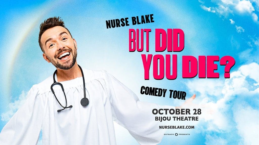 Nurse Blake: But Did You Die? Tour at Bijou Theatre