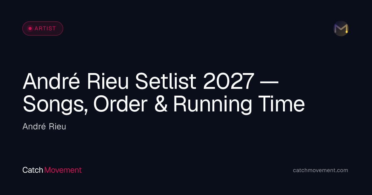 André Rieu Setlist Guide 2026 — Songs & Show Reports