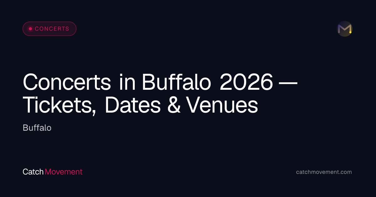 Buffalo Concerts 2026 | Live Music, Tour Dates & Tickets
