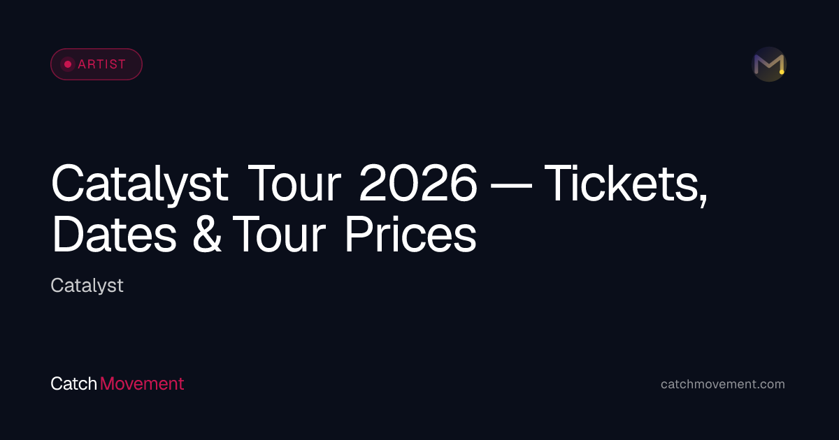 Catalyst Rock Tour 2026 — Tickets, Dates & Prices