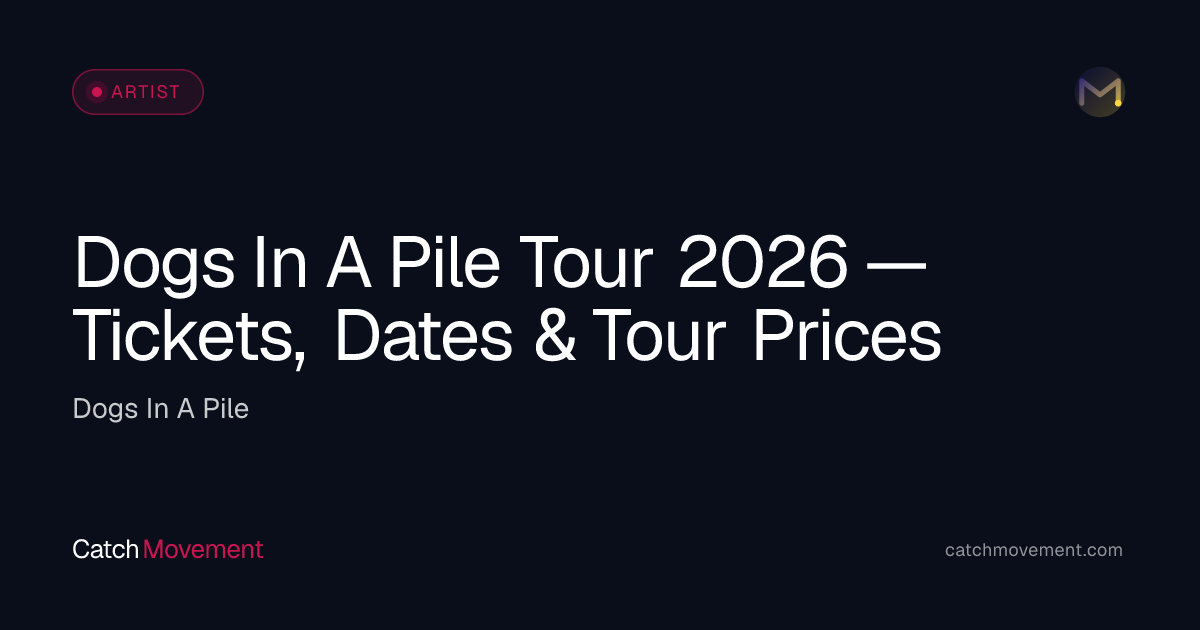 Dogs In A Pile Rock Tour 2026 — Tickets, Dates & Prices