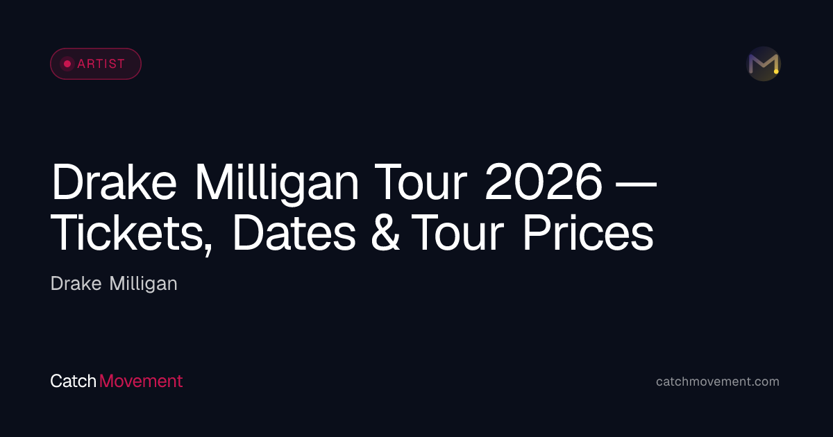 Drake Milligan Tour 2026 — Tickets, Dates & Tour Prices