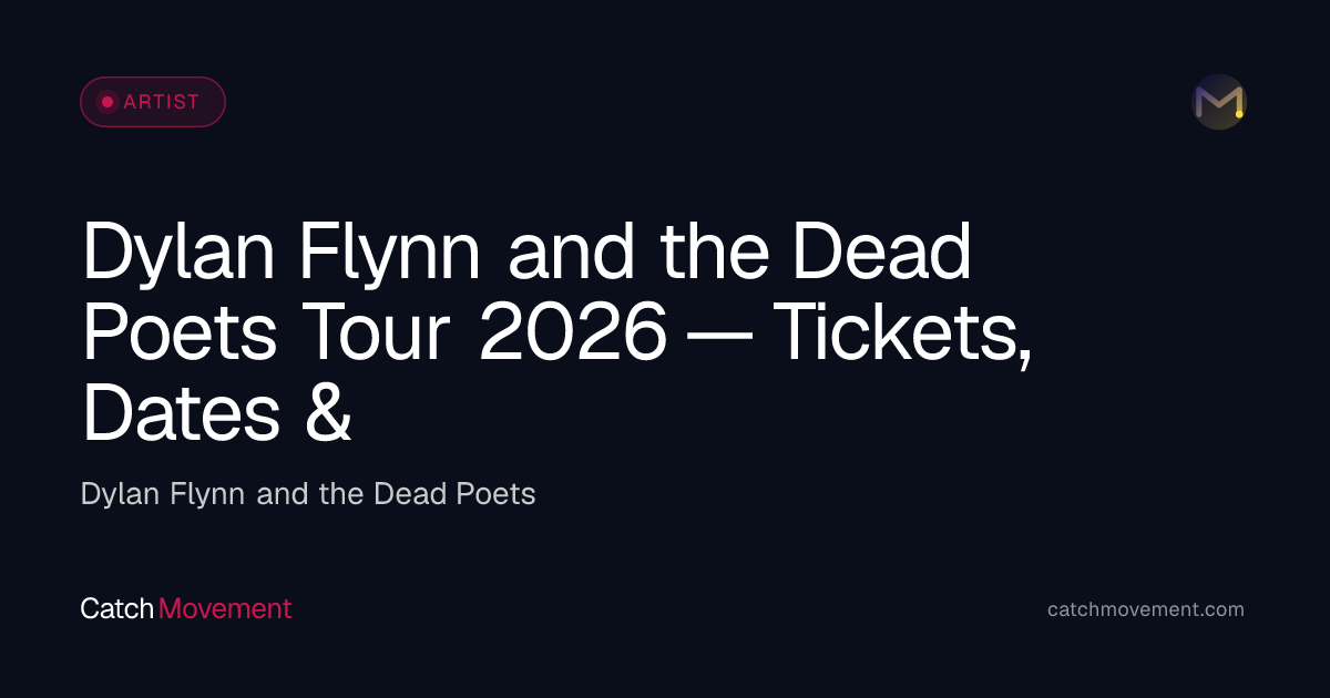 Dylan Flynn and the Dead Poets Live 2026 Tickets & Dates