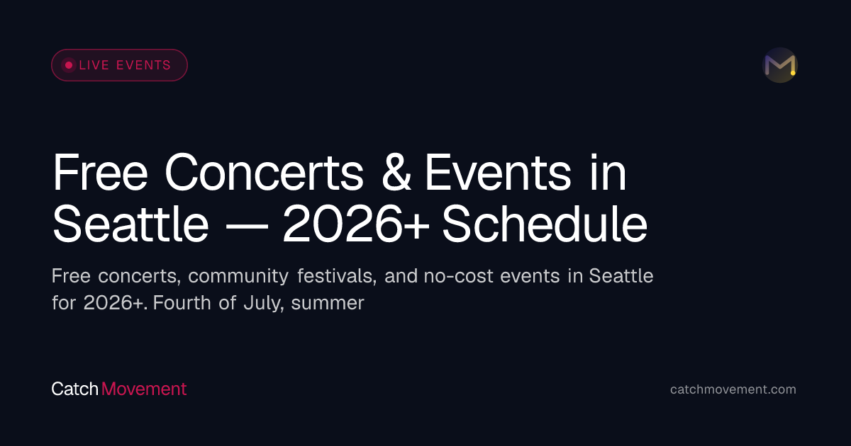 Free Concerts & Events in Seattle — 2026+ Schedule