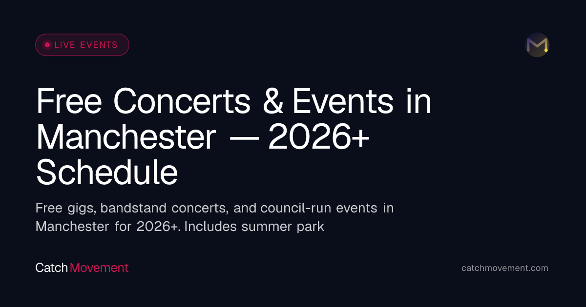 Free Concerts & Events in Manchester — 2026+ Schedule