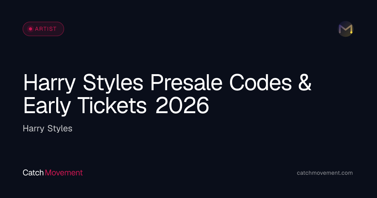 Presale Codes: Harry Styles 2026 — Verified Fan, Citi, Amex