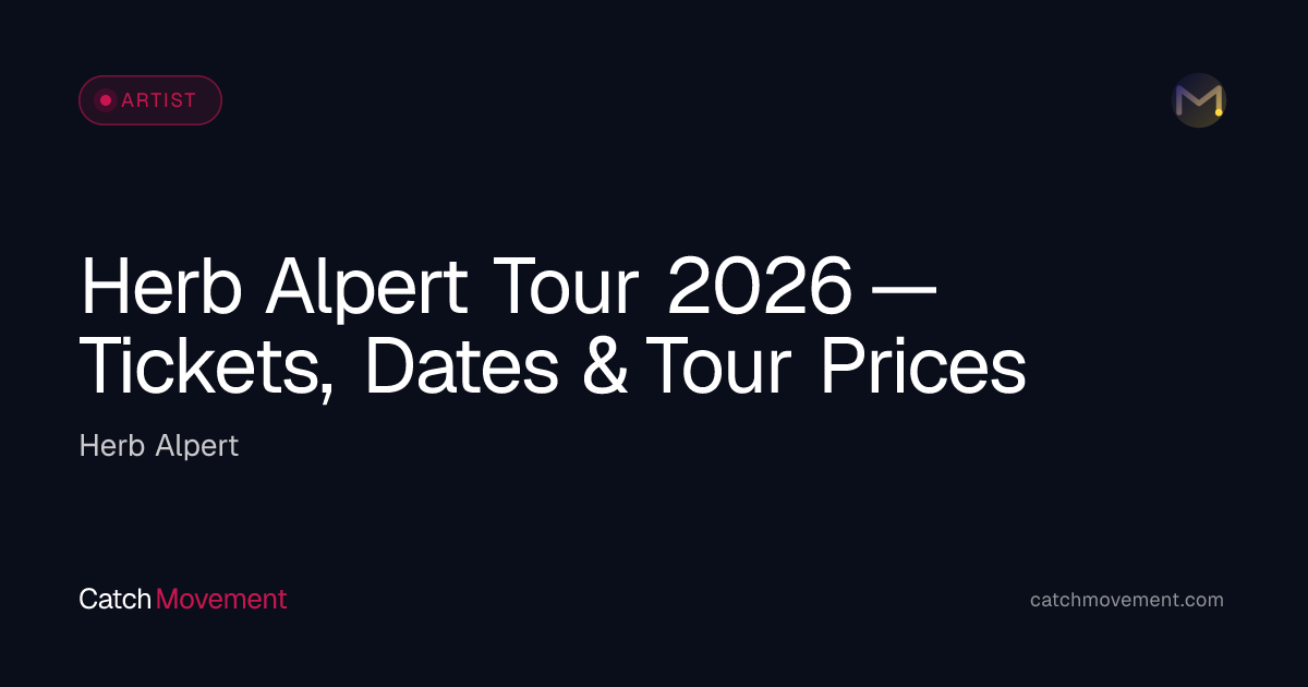 Herb Alpert Live 2026 — Tickets, Dates & Prices