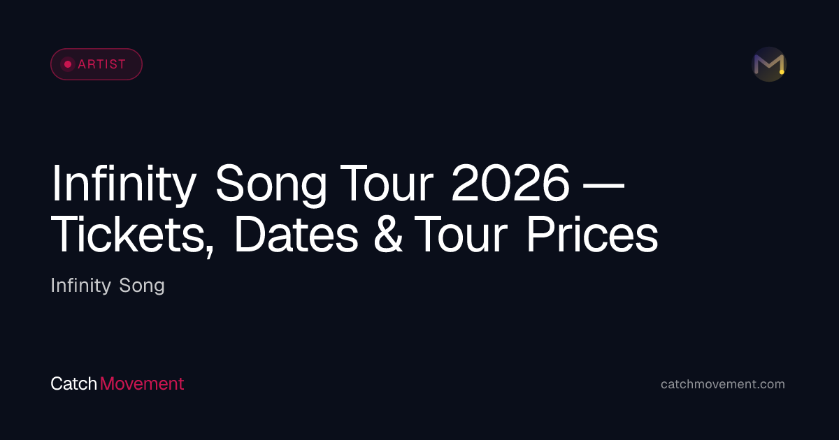 Infinity Song Tickets & Tour Dates