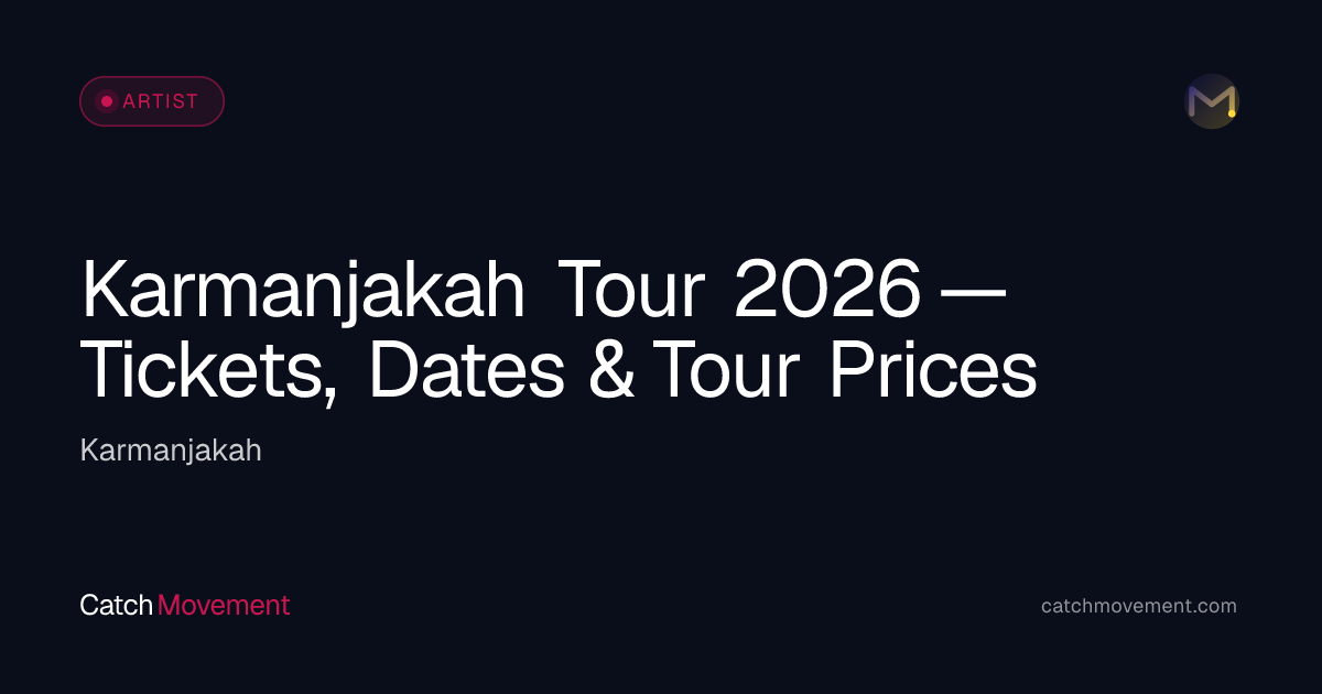 Karmanjakah Tickets & Tour Dates