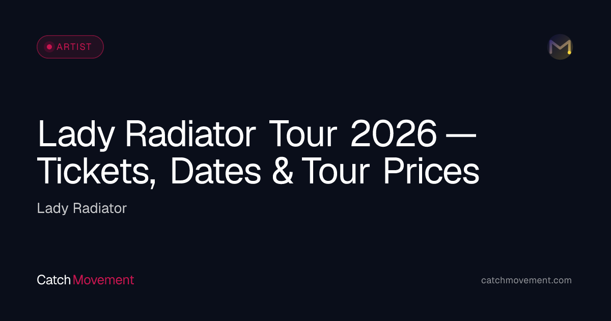 Lady Radiator Rock Tour 2026 — Tickets, Dates & Prices