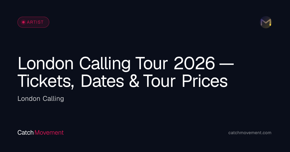 London Calling Tickets & Tour Dates