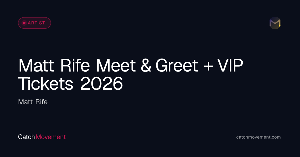 Meet & Greet: Matt Rife 2026 — Packages, Photo Ops & VIP