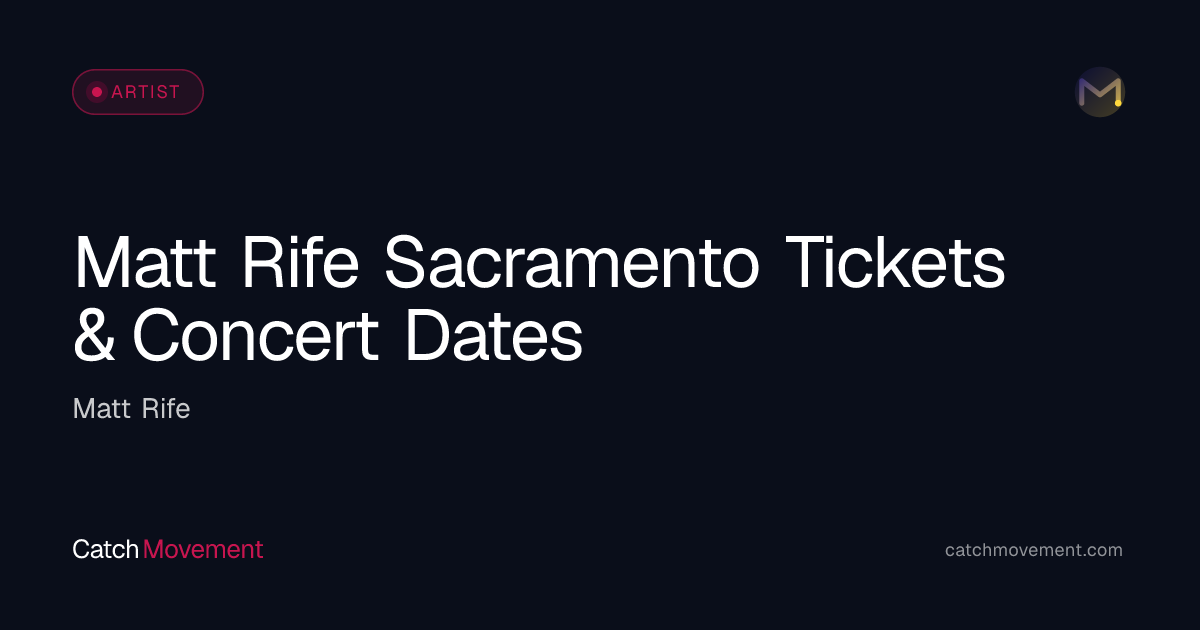 Matt Rife Sacramento Tickets & Concert Dates