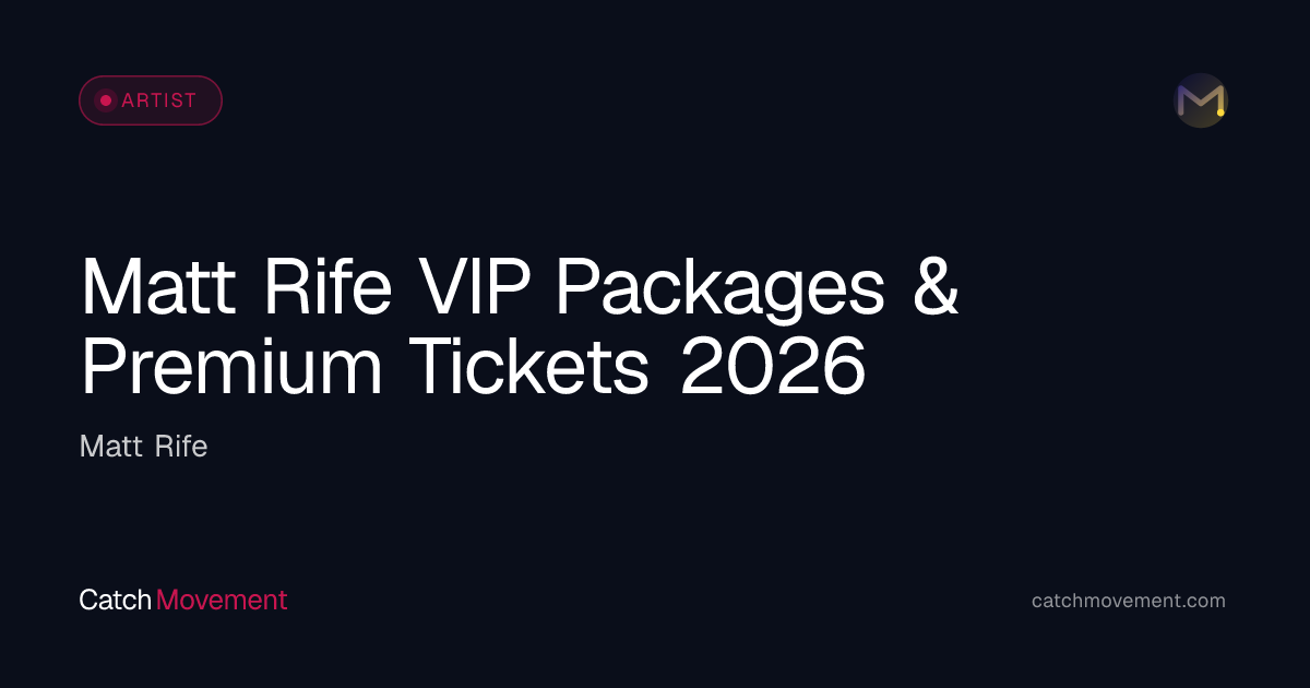 VIP Packages: Matt Rife 2026 — Platinum vs Ultimate Compared