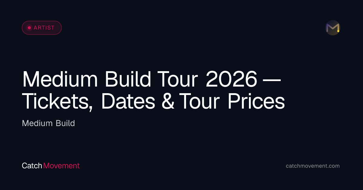 Medium Build Live 2026 — Tickets, Dates & Prices