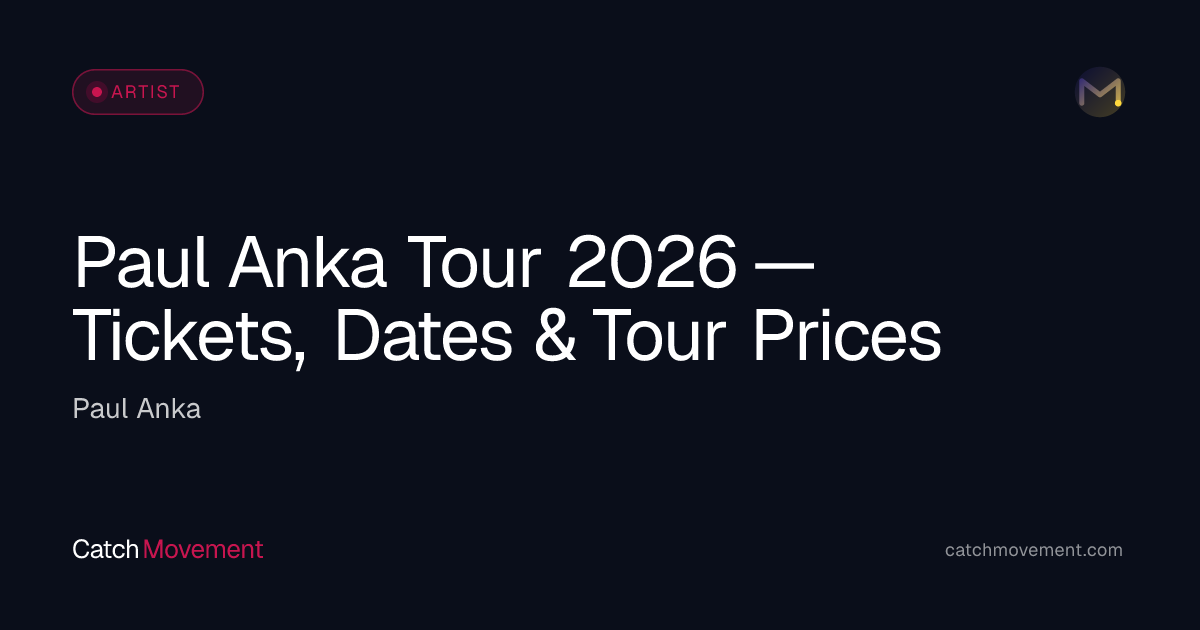 Paul Anka Pop Tour 2026 — Tickets, Dates & Prices